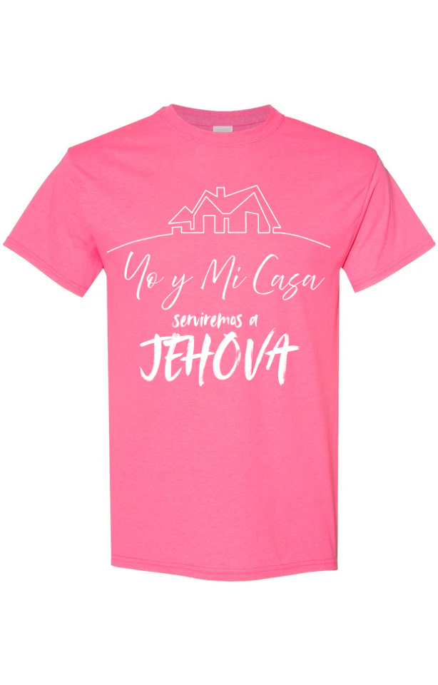 Yo y Mi Casa Serviremos a Jehovah Tee - Pink