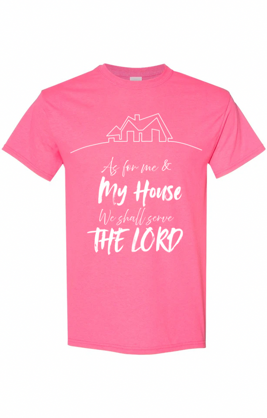 As For Me and My House We Shall Serve The Lord Tee - Pink