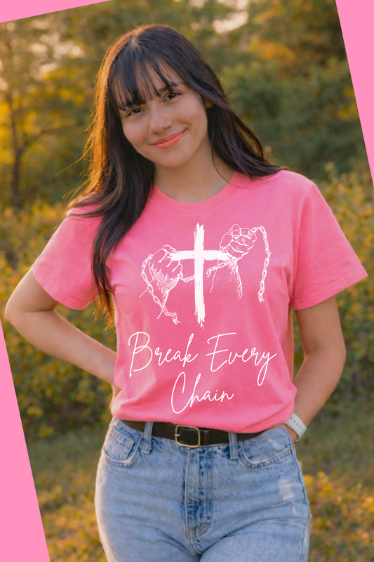 Break Every Chain Tee - Pink